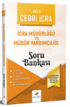 Cebri İcra İcra Müdürlüğü ve Müdür Yardımcılığı Soru Bankası