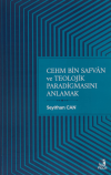 Cehm Bin Safvan ve Teolojik Paradigmasını Anlamak