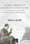 Cemil Meriç'in Edebiyat Düşüncesi ve Derrida'nın İzinde Cemil Meriç Okumaları