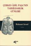 Çerkes Adil Paşa'nın Tahsildarlık Günleri