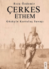 Çerkes Ethem Gözüyle Kurtuluş Savaşı
