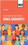 Ceza Adalet Sistemi ve Kadın İkincil Mağduriyet