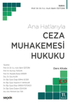 Ceza Muhakemesi Hukuku (Ana Hatlarıyla)