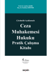 Ceza Muhakemesi Hukuku Pratik Çalışma Kitabı