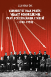 CHP Vilayet Kongrelerinin Parti Politikalarına Etkileri (1930-1950)