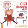 Cici Birazdan Yese  Ama Şimdi Yiyebilir