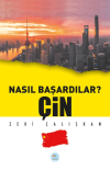 Çin - Nasıl Başardılar?