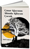 Çınar Ağacının Altında Ağlayan Çocuk