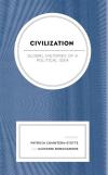Civilization : Global Histories of a Political Idea (Ciltli)