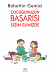 Çocuğunuzun Başarısı Sizin Elinizde