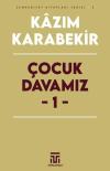 Çocuk Davamız 1 - Cumhuriyet Kitapları Serisi 3
