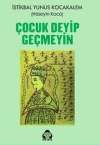 Çocuk Deyip Geçmeyin