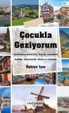Çocukla Geziyorum: Amsterdam - Budapeşte - İsviçre - Strazburg