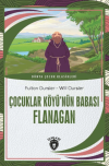 Çocuklar Köyü’nün Babası Flanagan