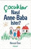 Çocuklar Nasıl Anne-Baba İster?
