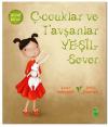 Çocuklar ve Tavşanlar Yeşil Sever