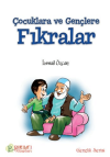 Çocuklara ve Gençlere Fıkrarlar