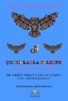 Çocuklarla Felsefe Düşündürücü Uygulama Kitabı - Bir Yaşam Biçimi Olarak Felsefe 4