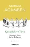 Çocukluk ve Tarih-Deneyimin Yıkımı Üzerine Bir Deneme