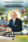 Çocukluktan Yetişkinliğe Yılmaz Büyükerşen