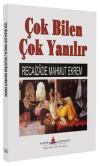 Çok Bilen Çok Yanılır