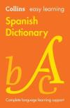 Collins Easy Learning - Easy Learning Spanish Dictionary: Trusted support for learning (Ninth edition)