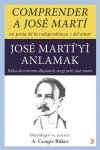 Comprender A Jose Marti - Jose Marti’yi Anlamak