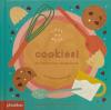 Cookies! : An Interactive Recipe Book (Ciltli)