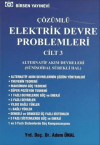 Çözümlü Elektrik Devre Problemleri Cilt: 3