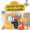 Cumhur Dede'nin Antika Dükkanı