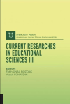 Current Researches in Educational Sciences III (AYBAK 2021 Mart)