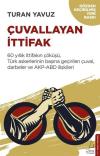 Çuvallayan İttifak-60 yıllık İttifakın Çöküşü Türk Askerlerinin Başına Geçirilen Çuval Darbeler ve