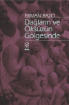 Dağların ve Öksüzün Gölgesinde