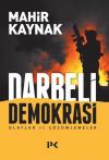 Darbeli Demokrasi-Olaylar ve Çözümlemeler