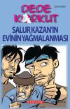 Dede Korkut - Salur Kazan'ın Evinin Yağmalanması