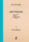 Defterler 1 - Tarih Notları