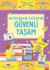 Değerler Eğitimi - Güvenli Yaşam