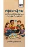 Değerler Eğitimi ve Çocuk Kitaplarıyla Etkinlik Örnekleri