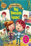 Değerlere İlk Adım - Sorumluluk Hikayesi - Bu Benim İşim