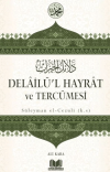 Delailül Hayrat ve Tercümesi (Ciltli)
