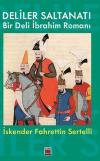 Deliler Saltanatı - Bir Deli İbrahim Romanı