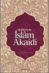 Delilleriyle İslam Akaid
