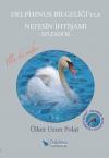 Delphinus Bilgeliği'yle Nefesin İhtişamı