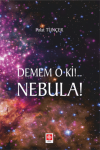 Demem o ki!.. Nebula!