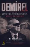 Demirel ya da Kendi Gerçeğini Örtmenin Siyasi Tezahürü - Fasıklık Cilt 2