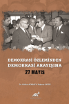 Demokrasi Özleminden Demokrasi Arayışına - 27 Mayıs (Ciltli)