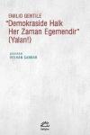Demokraside Halk Her Zaman Egemendir (Yalan!)