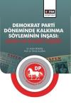 Demokrat Parti Döneminde Kalkınma Söyleminin İnşası: Basın ve Siyaset