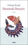 Denemedi Demeyin