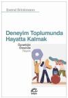 Deneyim Toplumunda Hayatta Kalmak - Öznelliğin Ötesinde Yaşam